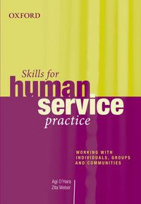 Produktbild: Skills for Human Service Practice: Working with Individuals, Groups, and Communities