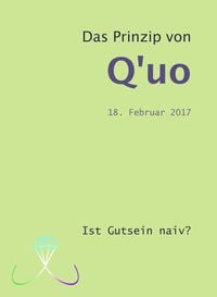 Das Prinzip von Q'uo (18. Februar 2017) Jochen Blumenthal