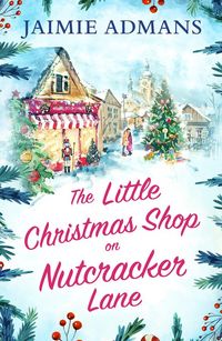 Produktbild: The Little Christmas Shop on Nutcracker Lane