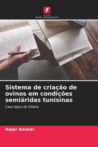 Produktbild: Sistema de cria&ccedil;&atilde;o de ovinos em condi&ccedil;&otilde;es semi&aacute;ridas tunisinas