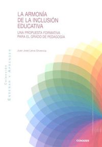 Produktbild: La armon&iacute;a de la inclusi&oacute;n educativa : una propuesta formativa para el grado de pedagog&iacute;a