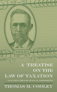 Produktbild: A Treatise on the Law of Taxation