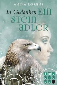 Produktbild: In Gedanken ein Steinadler (Heart against Soul 3)