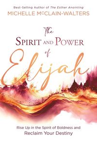Produktbild: The Spirit and Power of Elijah
