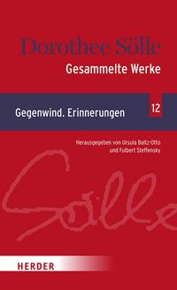 Produktbild: Gesammelte Werke Band 12: Gegenwind. Erinnerungen