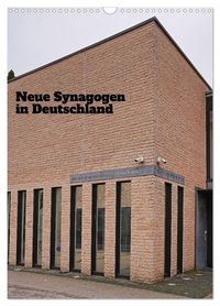Produktbild: Neue Synagogen in Deutschland (Wandkalender 2026 DIN A3 hoch), CALVENDO Monatskalender