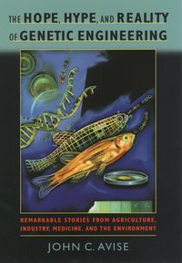 Produktbild: The Hope, Hype, and Reality of Genetic Engineering