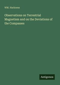 Produktbild: Observations on Terrestrial Magnetism and on the Deviations of the Compasses