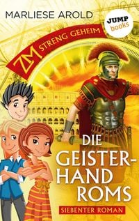 Produktbild: ZM - streng geheim: Siebter Roman - Die Geisterhand Roms
