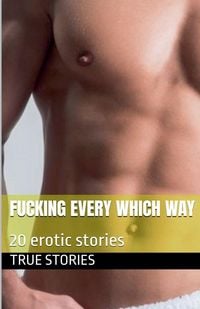 Produktbild: Fucking Every Which Way