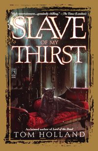 Bild vom Artikel Slave of My Thirst vom Autor Tom Holland