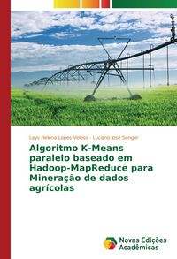 Produktbild: Algoritmo K-Means paralelo baseado em Hadoop-MapReduce para Minera&ccedil;&atilde;o de dados agr&iacute;colas