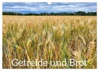 Produktbild: Getreide und Brot (Wandkalender 2026 DIN A3 quer), CALVENDO Monatskalender