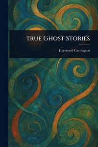 Produktbild: True Ghost Stories