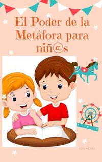 Produktbild: El Poder de la Metafora para Ni&ntilde;@s