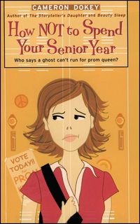 Produktbild: How Not to Spend Your Senior Year