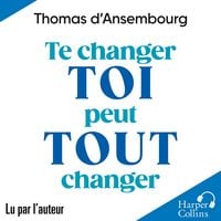 Produktbild: Te changer toi peut tout changer