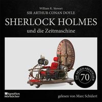 Produktbild: Sherlock Holmes und die Zeitmaschine (Die neuen Abenteuer, Folge 70)