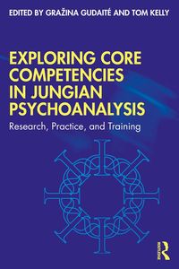 Produktbild: Exploring Core Competencies in Jungian Psychoanalysis