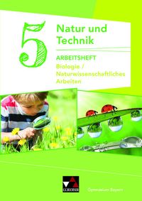 Bild vom Artikel Natur und Technik 5: Biologie / Naturwissenschaftliches Arbeiten Arbeitsheft vom Autor Kathrin Gritsch