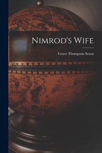 Produktbild: Nimrod's Wife [microform]