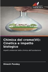 Produktbild: Chimica del cromo(VI): Cinetica e impatto biologico