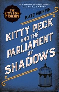 Produktbild: Kitty Peck and the Parliament of Shadows