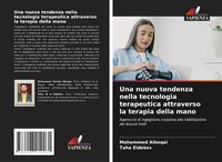 Produktbild: Una nuova tendenza nella tecnologia terapeutica attraverso la terapia della mano