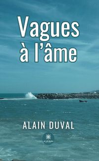 Produktbild: Vagues &agrave; l'&acirc;me