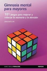 Produktbild: Gimnasia mental para mayores : 101 juegos para mejorar y reforzar la memoria y la atenci&oacute;n