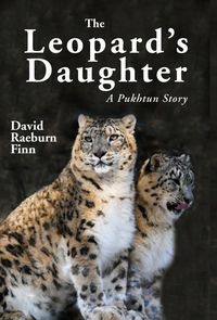 Produktbild: The Leopard's Daughter A Pukhtun Story