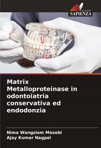 Produktbild: Matrix Metalloproteinase in odontoiatria conservativa ed endodonzia