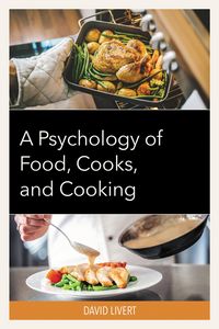 Produktbild: A Psychology of Food, Cooks, and Cooking