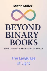 Produktbild: The Language of Light (Beyond Binary Books, #8)