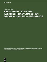 Produktbild: Keilschrifttexte zur Assyrisch-Babylonischen Drogen- und Pflanzenkunde
