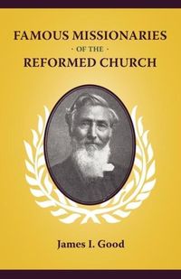 Produktbild: Famous Missionaries of the Reformed Church