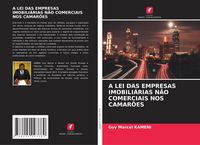 Produktbild: A Lei das Empresas Imobili&aacute;rias N&atilde;o Comerciais Nos Camar&otilde;es