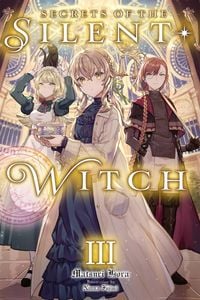 Produktbild: Secrets of the Silent Witch, Vol. 3