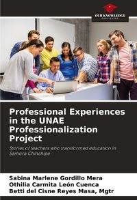 Produktbild: Professional Experiences in the UNAE Professionalization Project