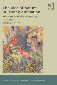 Produktbild: Whitley, D: The Idea of Nature in Disney Animation