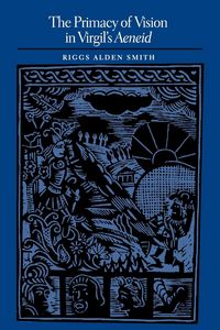 Produktbild: The Primacy of Vision in Virgil's Aeneid