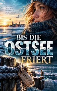 Produktbild: BIS DIE OSTSEE FRIERT - Weihnachtsromanze am Meer | Ostsee Liebesroman
