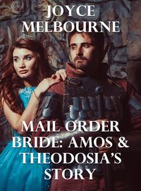 Produktbild: Mail Order Bride: Amos & Theodosia's Story