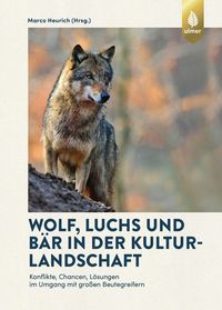 Produktbild: Wolf, Luchs und B&auml;r in der Kulturlandschaft