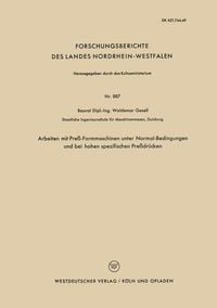 Produktbild: Arbeiten mit Pre&szlig;-Formmaschinen unter Normal-Bedingungen und bei hohen spezifischen Pre&szlig;dr&uuml;cken