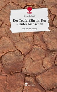 Produktbild: Der Teufel f&auml;hrt in Kur - Unter Menschen. Life is a Story - story.one