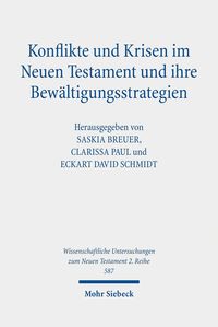 Produktbild: Konflikte und Krisen im Neuen Testament und ihre Bew&auml;ltigungsstrategien