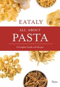 Bild vom Artikel Eataly: All About Pasta vom Autor Eataly