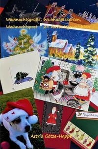 Bild vom Artikel Weihnachtsgrüße, Weihnachtskarten, Weihnachtspost vom Autor Astrid Götze-Happe