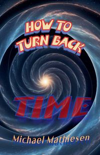 Produktbild: How To Turn Back Time